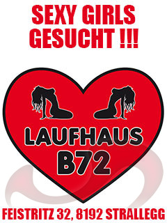 Laufhaus B72 sucht sexy Girls, Sex Jobs | Erotik Immobilien in Strallegg